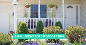 SMALL FRONT PORCH DECORATING 9 Read more about the article 15 Charming Small Front Porch Decorating Ideas to Maximize Style