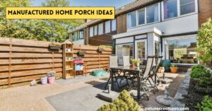 Manufactured Home Porch Ideas Read more about the article 15 Manufactured Home Porch Ideas to Fall in Love With